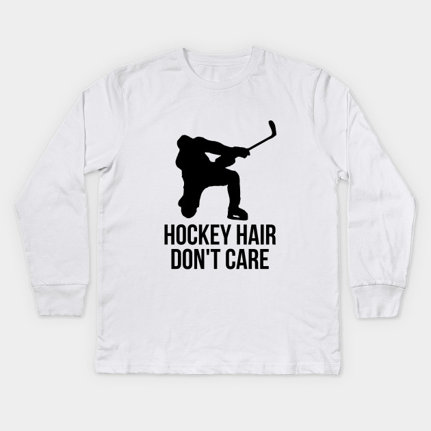 Hockey hair don't care t-shirt